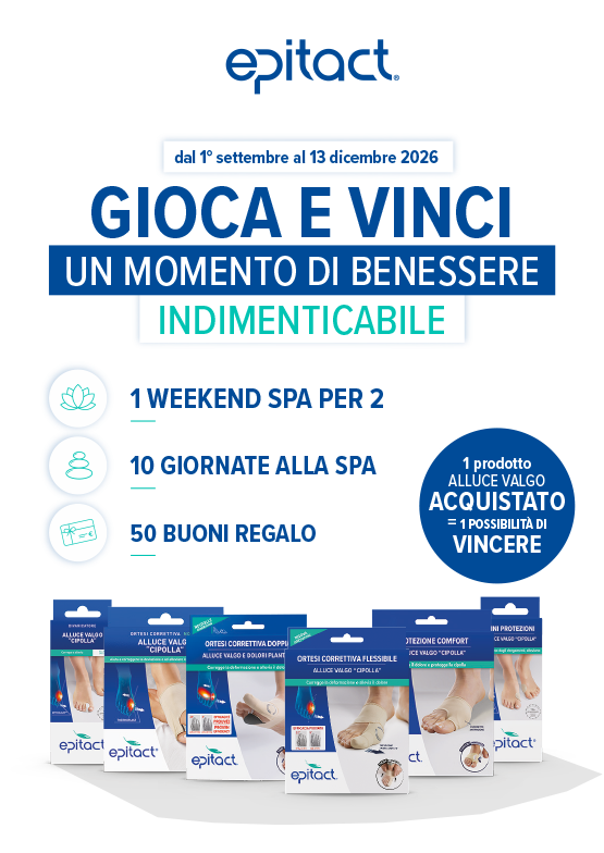 Epitact - Dal 1° settembre al 13 dicembre 2026 - Gioca e vinci un momento di benessere indimenticabile - 1 Weekend SPA per 2, 10 giornate alla SPA, 50 buoni regalo - 1 prodotto Alluce Valgo acquistato = 1 possibilità di vincere